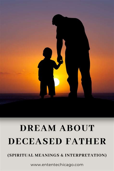 A Heartfelt Message from Beyond: Dreaming of My Deceased Father